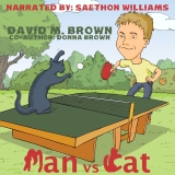 Man vs Cat David M. Brown